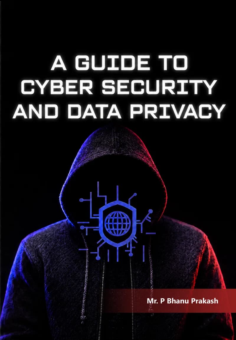 A Guide to Cyber Security and Data Privacy